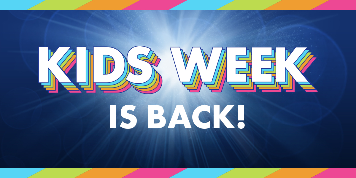 Kids Week is back